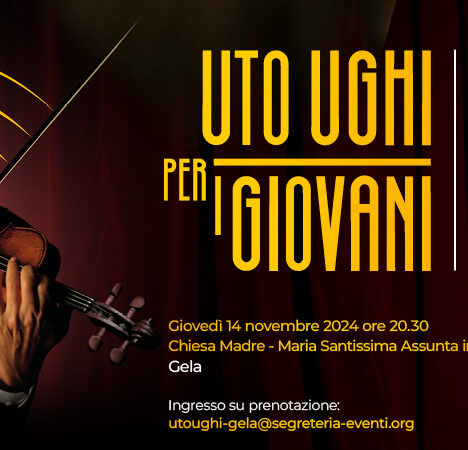 Invito digitale Uto Ughi per i Giovani, Gela, 14 novembre 2024